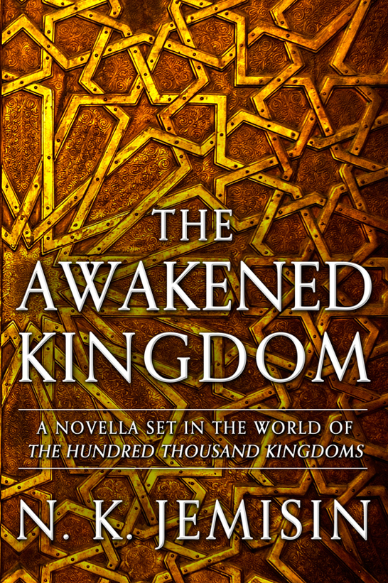 The Inheritance Trilogy 00 The Awakened Kingdom Novella Jemisin