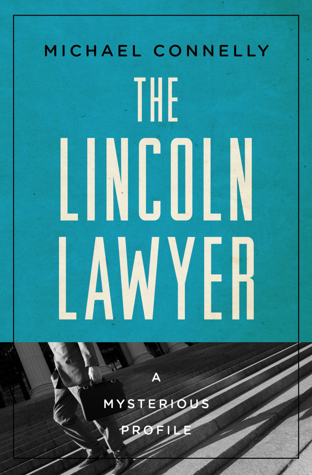The Lincoln Lawyer Michael Connelly