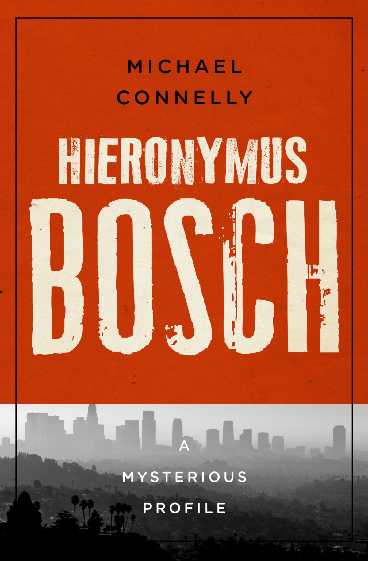 Hieronymus Bosch Michael Connelly