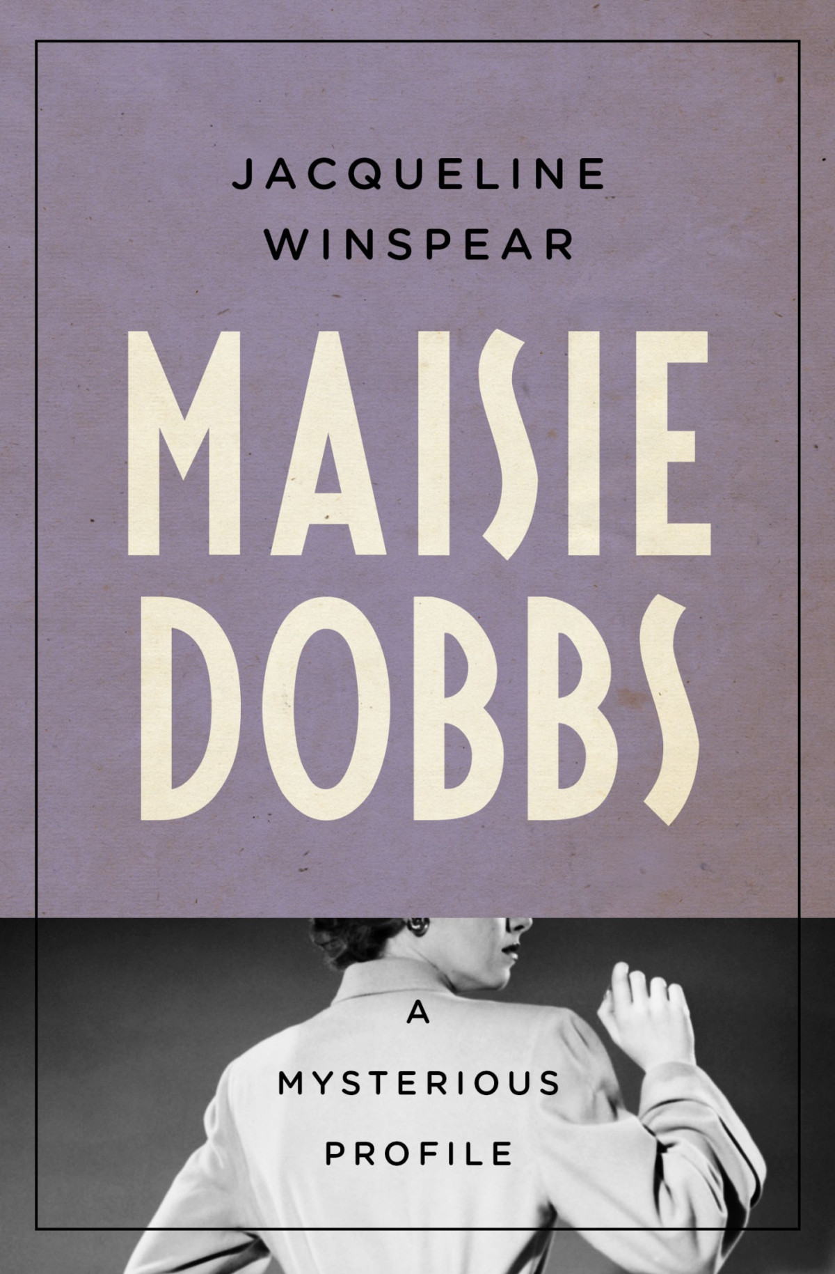 Maisie Dobbs Jacqueline Winspear