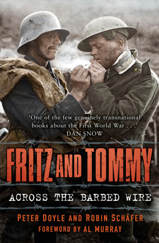 Fritz And Tommy Across The Barbed Wire Peter Doyle Robin Schafer