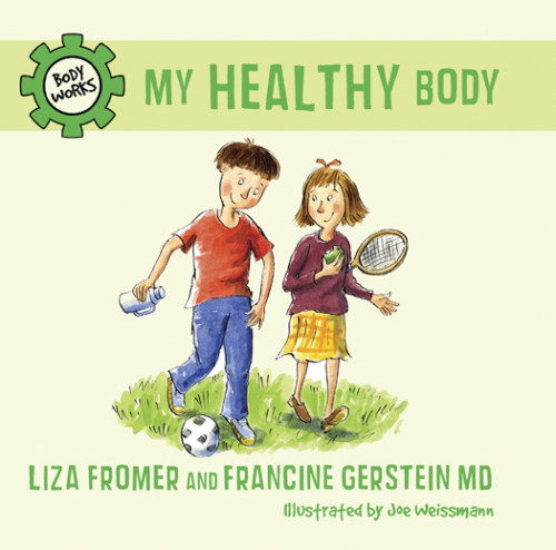 My Healthy Body Gerstein Francinefromer Lizaweissmann Joe