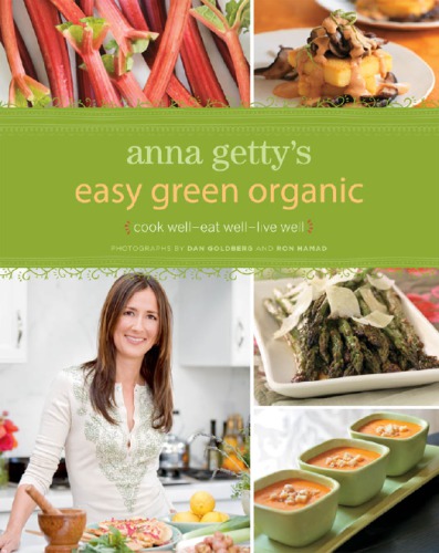 Anna Gettys Easy Green Organic Cook Welleat Welllive Well Anna Getty