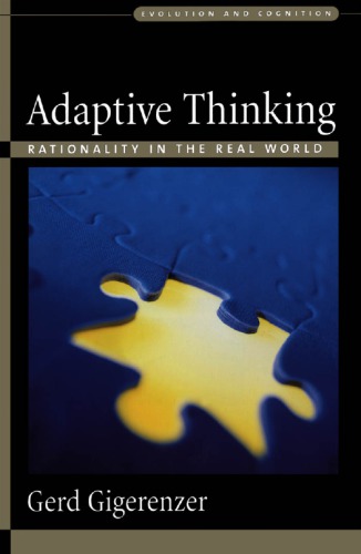 Adaptive Thinking Rationality In The Real World Gigerenzer Gerd