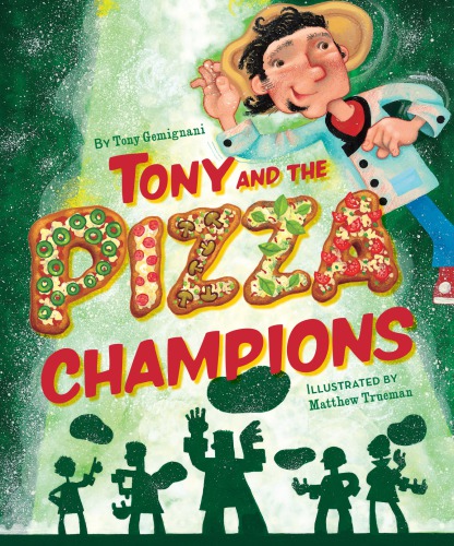 Tony And The Pizza Champions Gemignani Tony