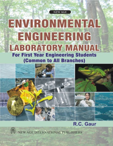 Environmental Engineering Laboratory Manual For First Year Engineering Students Common To All Branches Gaur