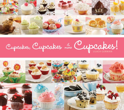 Cupcakes Cupcakes More Cupcakes Lilach German Danyah Ainer