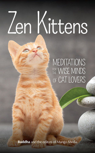 Zen Kittens Gautama Buddhathe Editors Of Mango Media