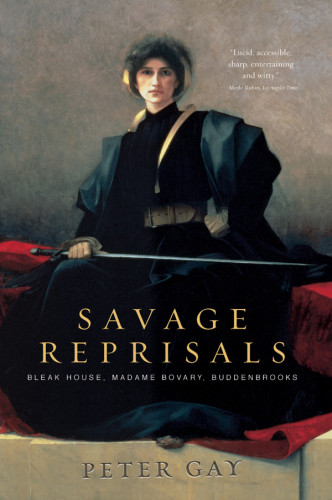 Savage Reprisals Bleak House Madame Bovary Buddenbrooks Gay