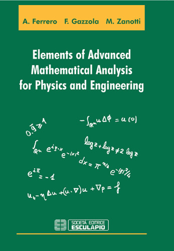 Elements Of Advanced Mathematical Analysis For Physics And Engineering 1 Edition Gazzola