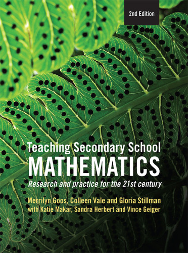 Teaching Secondary School Mathematics Research And Practice For The 21st Century 2nd Edition Geiger