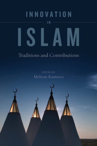 Innovation In Islam Traditions And Contributions Georgetown University Center For International And Regional Studieskamrava