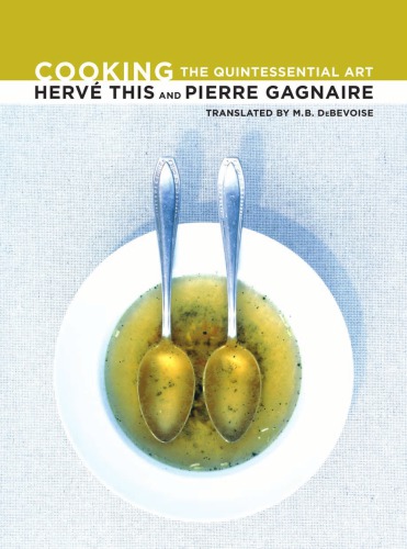 Cooking The Quintessential Art Gagnaire Pierrethis Herve