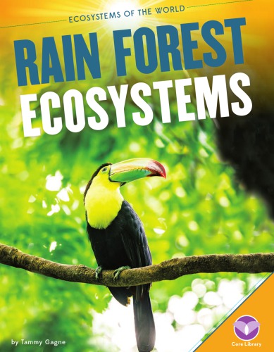 Rain Forest Ecosystems Ecosys Tammy Gagne Gagne Tammy