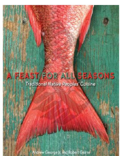 A Feast For All Seasons Traditional Native Peoples Cuisine Gairns