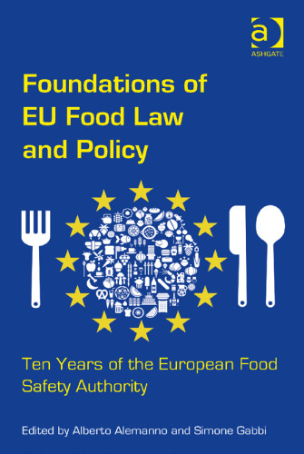 Foundations Of Eu Food Law And Policy Gabbi Simone Alemanno Alberto