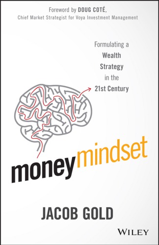 Money Mindset Formulating A Wealth Strategy In The 21st Century Gold