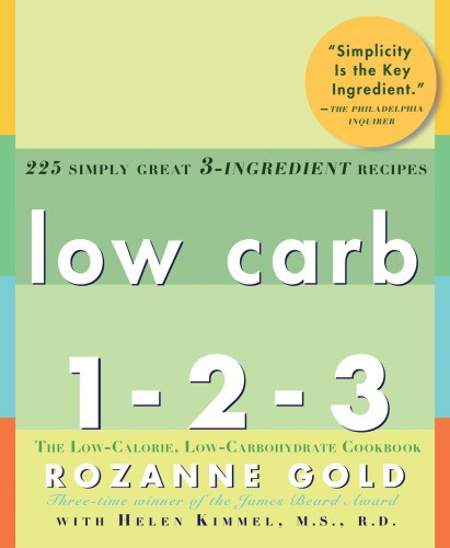 Low Carb 123 225 Simply Great 3ingredient Recipes Gold Rozannekimmel