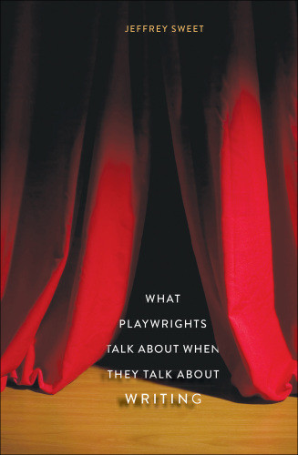 What Playwrights Talk About When They Talk About Writing Fürstliches Schauspielhaussweet