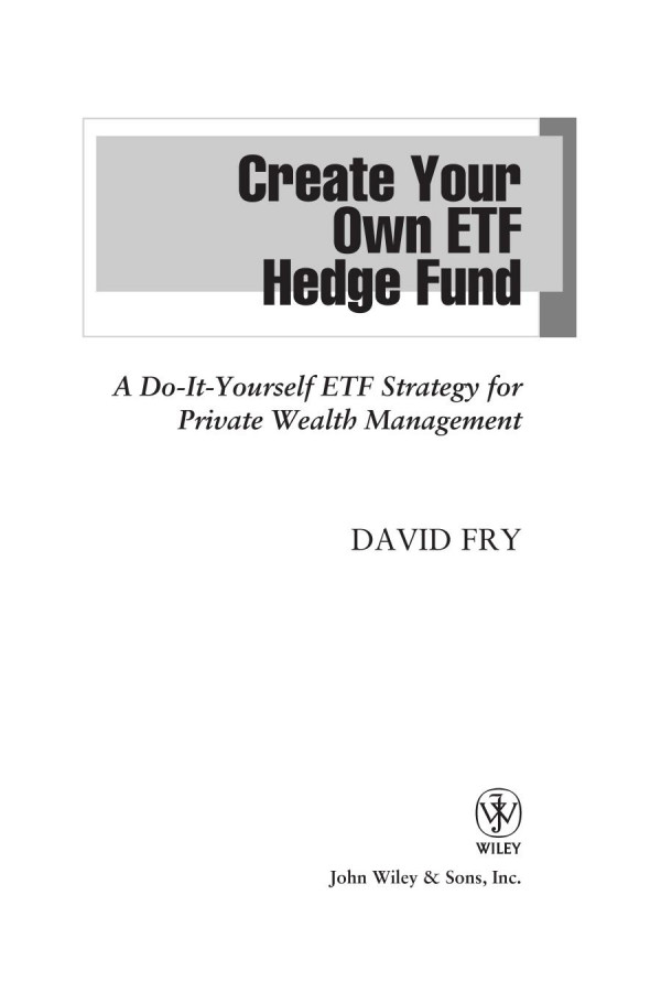 Create Your Own Etf Hedge Fund A Doityourself Etf Strategy For Private Wealth Management Fry
