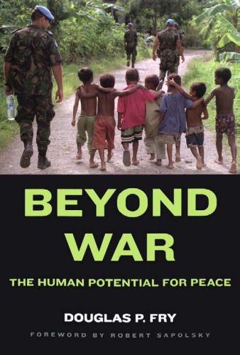 Beyond War The Human Potential For Peace Douglas P Fry Robert Sapolsky
