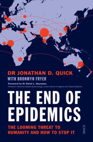 The End Of Epidemics The Looming Threat To Humanity And How To Stop It Fryer