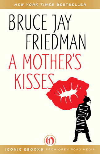 A Mothers Kisses Friedman Bruce Jay