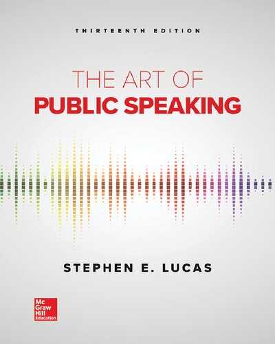 The Art Of Public Speaking 13th Edition Stephen Lucas