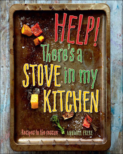 Help Theres A Stove In My Kitchen Recipes To The Rescue Frere