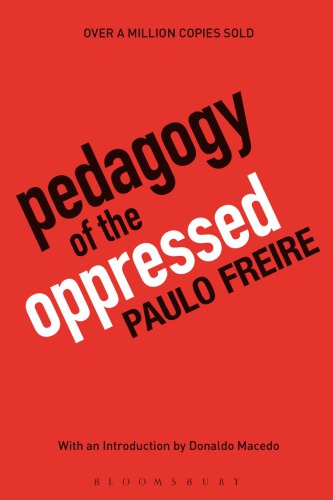 Pedagogy Of The Oppressed Thirtieth Anniversary Edition Freire
