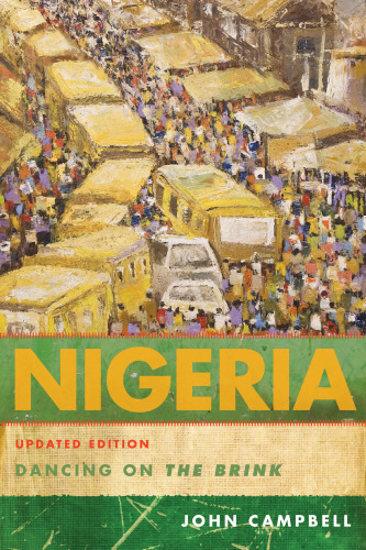Nigeria Dancing On The Brink Campbell John