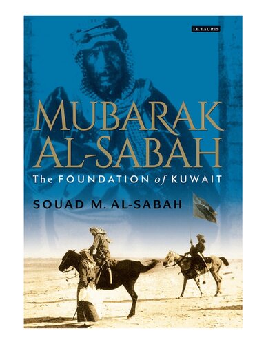 Mubarak Alsabah The Foundation Of Kuwait Souad Alsabah