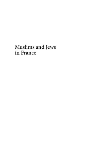 Muslims And Jews In France History Of A Conflict Maud S Mandel
