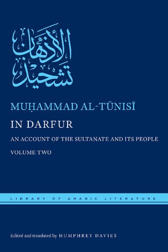 In Darfur An Account Of The Sultanate And Its People Volume One Library Of Arabic Literature 12 Bilingual Muammad Altnis