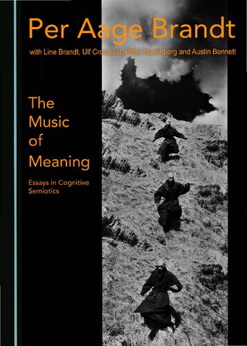 The Music Of Meaning Essays In Cognitive Semiotics Per Aage Brandt