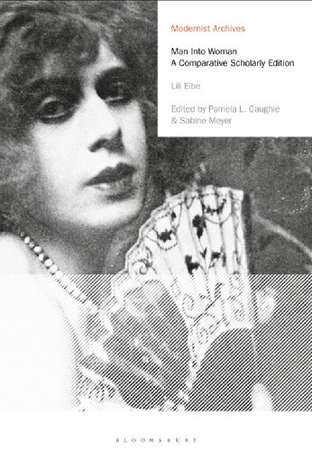 Man Into Woman A Comparative Scholarly Edition Modernist Archives Lili Elbe