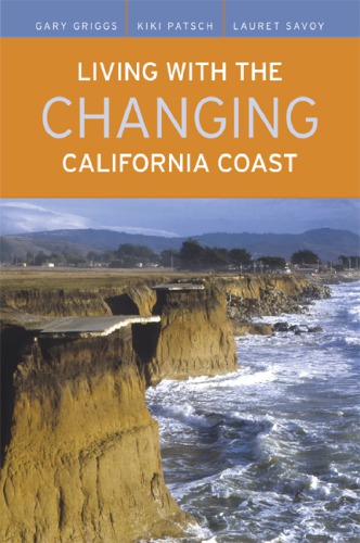 Living With The Changing California Coast Griggs Gary Bpatsch