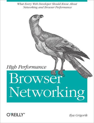Http2 A New Excerpt From High Performance Browser Networking First Edition Grigorik