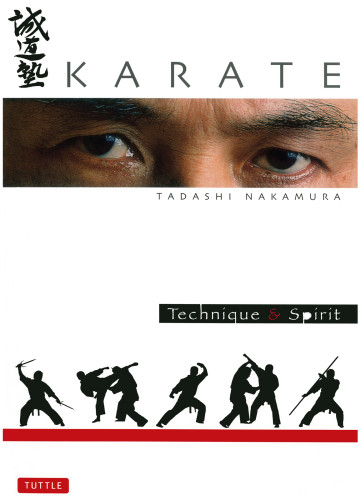 Karate Technique Spirit Tuttle Martial Arts Tom Grill Tadashi Nakamura