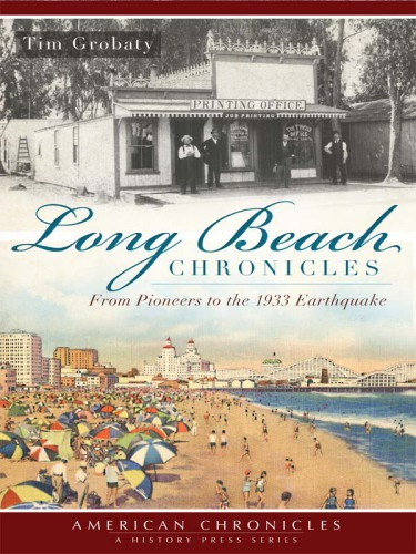 Long Beach Chronicles Grobaty Tim