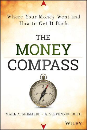 The Money Compass Where Your Money Went And How To Get It Back Grimaldi