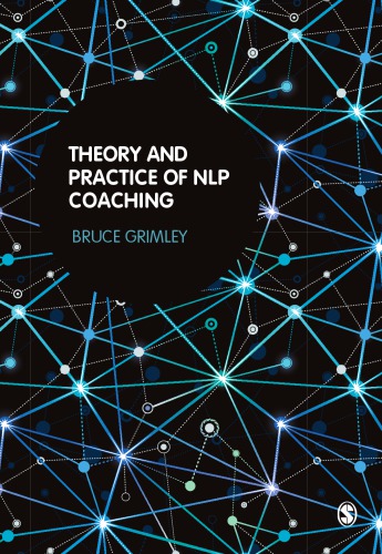 Theory And Practice Of Nlp Coaching A Psychological Approach Grimley