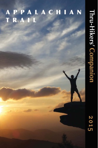 Appalachian Trail Thruhikers Companion 2015 Twentysecond Edition Appalachian Long Distance Hikers Associationsylvester