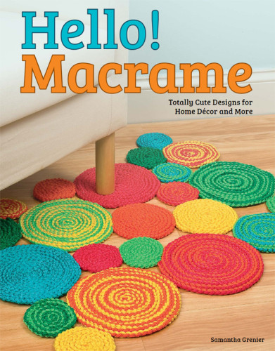 Hello Macrame Totally Cute Designs For Home Dcor And More Grenier