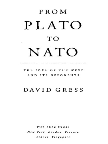 From Plato To Nato The Idea Of The West And Its Opponents Gress