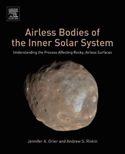 Airless Bodies Of The Inner Solar System Understanding The Process Affecting Rocky Airless Surfaces Grier