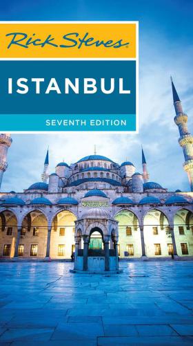 Rick Steves Istanbul 7th Edition Aran Lale Surmenaran Tankutsteves
