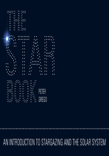 The Star Book An Introduction To Stargazing And The Solar System Grego