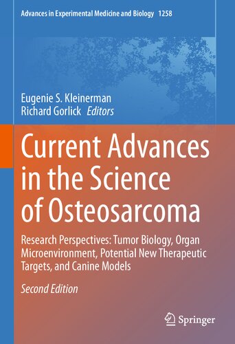 Current Advances In The Science Of Osteosarcoma Research 2nd Edition Eugenie S Kleinerman