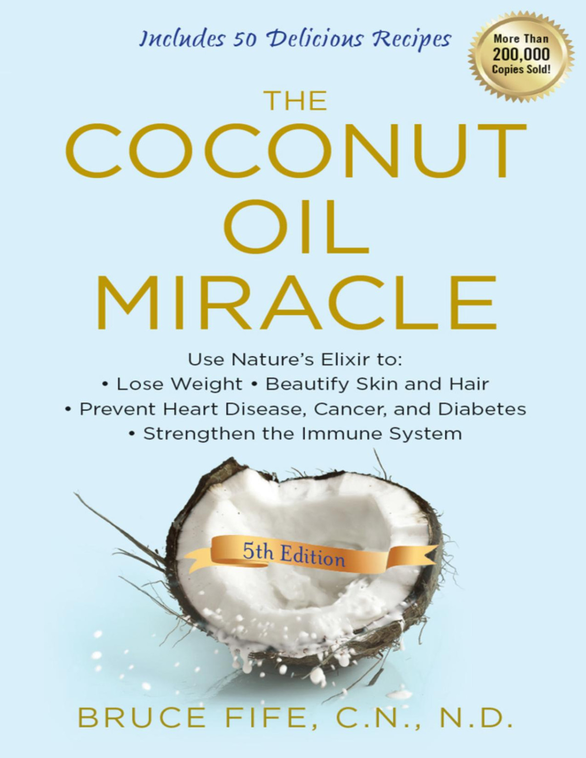 The Coconut Oil Miracle Bruce Fife Fife Bruce